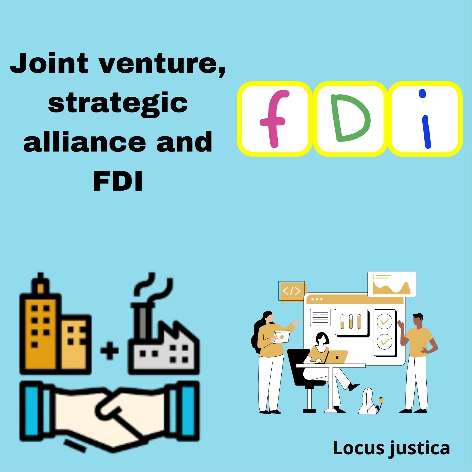 Joint venture, strategic alliance and FDI
